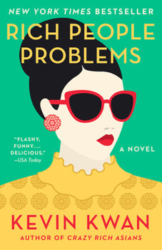 Rich People Problems by Kevin Kwan, a like new paperback contemporary fiction novel about family drama, wealth, and secrets