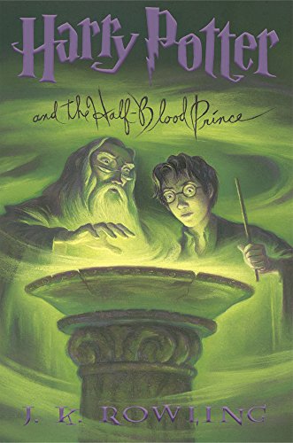Front cover of Harry Potter and the Half-Blood Prince by J.K. Rowling, featuring a glowing potion cauldron and Harry standing beside Dumbledore in an eerie green light.
