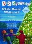 Front cover of A to Z Mysteries, White House White-Out by Ron Roy featuring Dink, Josh, and Ruth Rose in front of the snowy White House