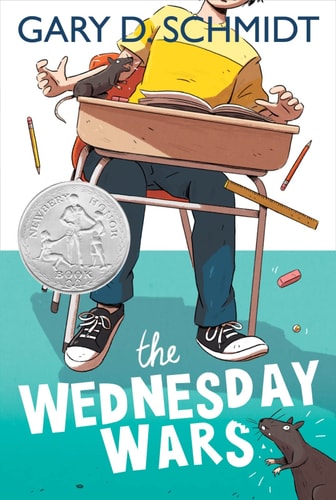 Cover of The Wednesday Wars by Gary D. Schmidt, featuring a student seated at a desk with scattered school supplies, set against a white background with the Newbery Honor medal displayed.