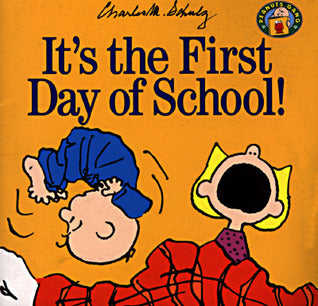 Cover of It's the First Day of School! by Charles M. Schulz, featuring Sally Brown from the Peanuts gang