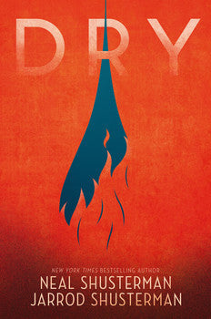 Book cover of 'Dry' by Neal Shusterman and Jarrod Shusterman with a blue silhouette on an orange background.