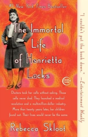 The Immortal Life of Henrietta Lacks by Rebecca Skloot - Book Cover