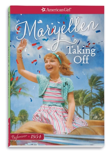 Cover of Taking Off: A Maryellen Classic Volume 2 by Valerie Tripp, featuring Maryellen Larkin in 1950s attire with fireworks in the background