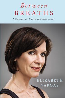 Between Breaths Elizabeth Vargas memoir cover