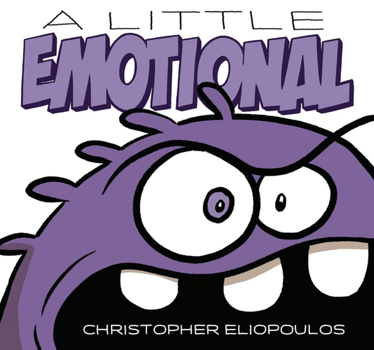 Cover of A Little Emotional by Christopher Eliopoulos, a children’s picture book about feelings, emotions, and social emotional learning.