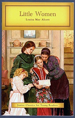 Cover of Little Women by Louisa May Alcott, Junior Classics Edition, featuring colorful illustrations of the March sisters in a heartwarming family setting.