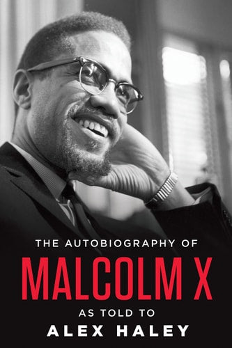 Book cover of 'The Autobiography of Malcolm X' by Alex Haley with a black and white photo of a man.