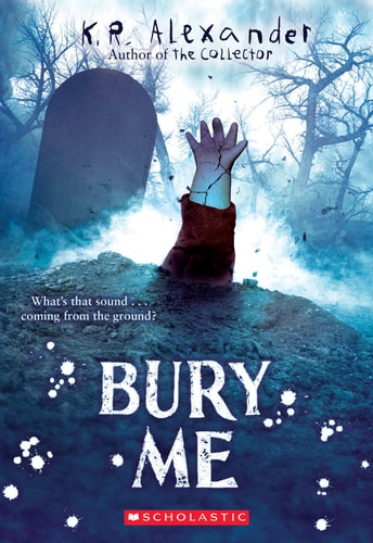 Book cover of 'Bury Me' with a hand emerging from the ground in a graveyard setting.