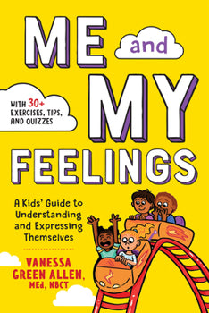 Cover of Me and My Feelings by Vanessa Allen featuring cheerful illustrations and bright, child-friendly design