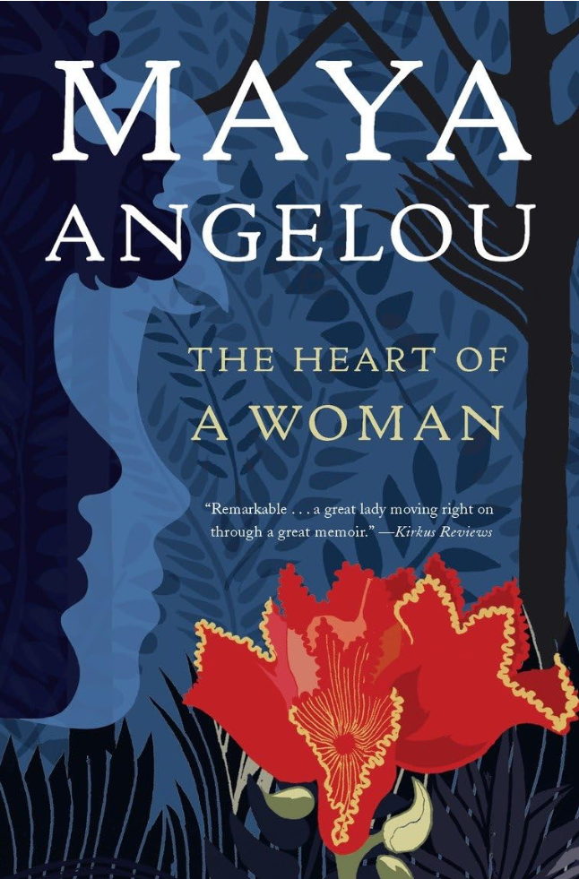 Book cover of 'The Heart of a Woman' by Maya Angelou with floral design and dark background