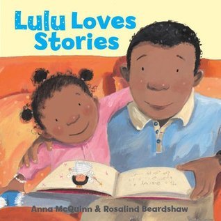 Cover of Lola Loves Stories by Anna McQuinn, a children's picture book celebrating reading, libraries, imagination, story time, early literacy, and the joy of sharing books with young readers.