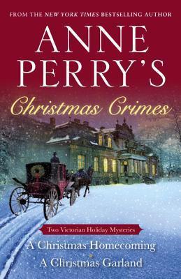 Cover of A Christmas Homecoming by Anne Perry, a Victorian holiday mystery novel about family secrets, redemption, and Christmas in England
