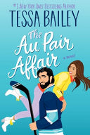 Cover of The Au Pair Affair by Tessa Bailey, featuring a playful design with a hockey stick and a nanny's hat.