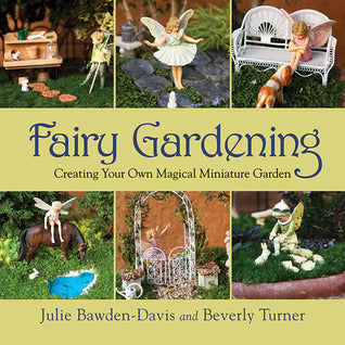 Book cover of 'Fairy Gardening' with images of fairy figures and miniature garden elements.