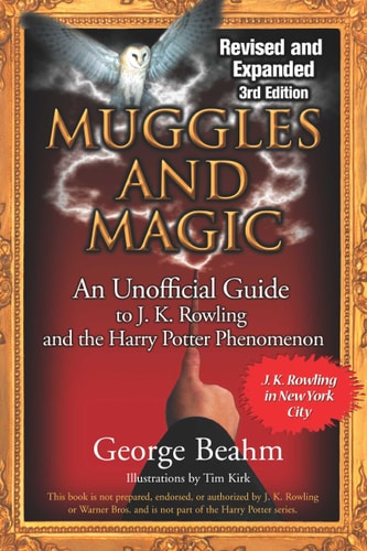 Cover of Muggles and Magic: An Unofficial Guide to the Harry Potter Phenomenon by George Beahm (cover may vary)