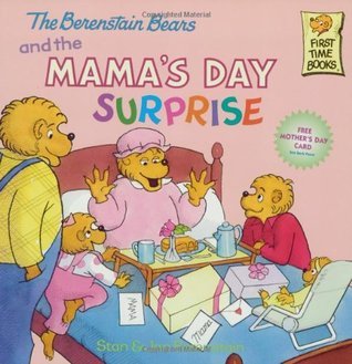 The Berenstain Bears and the Mama’s Day Surprise by Stan Berenstain children’s picture book about a family planning a Mother’s Day surprise