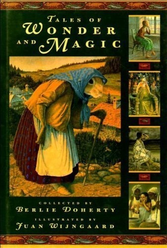 Tales of Wonder and Magic by Berlie Doherty, 1998 hardback edition in very good condition.