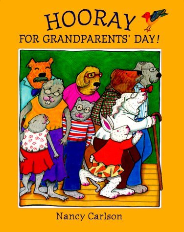 Carlson, Nancy – Hooray for Grandparents' Day! (Hardback)