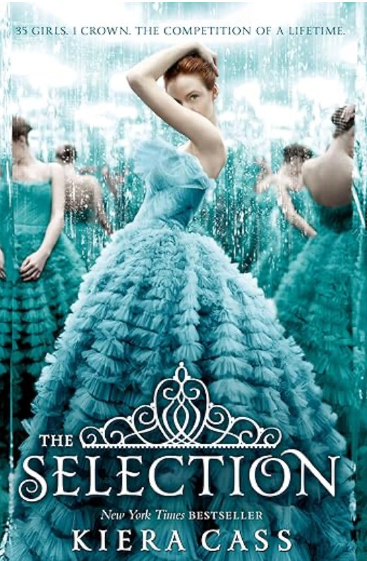 Book cover of 'The Selection' by Kiera Cass with a woman in a blue gown surrounded by other women.