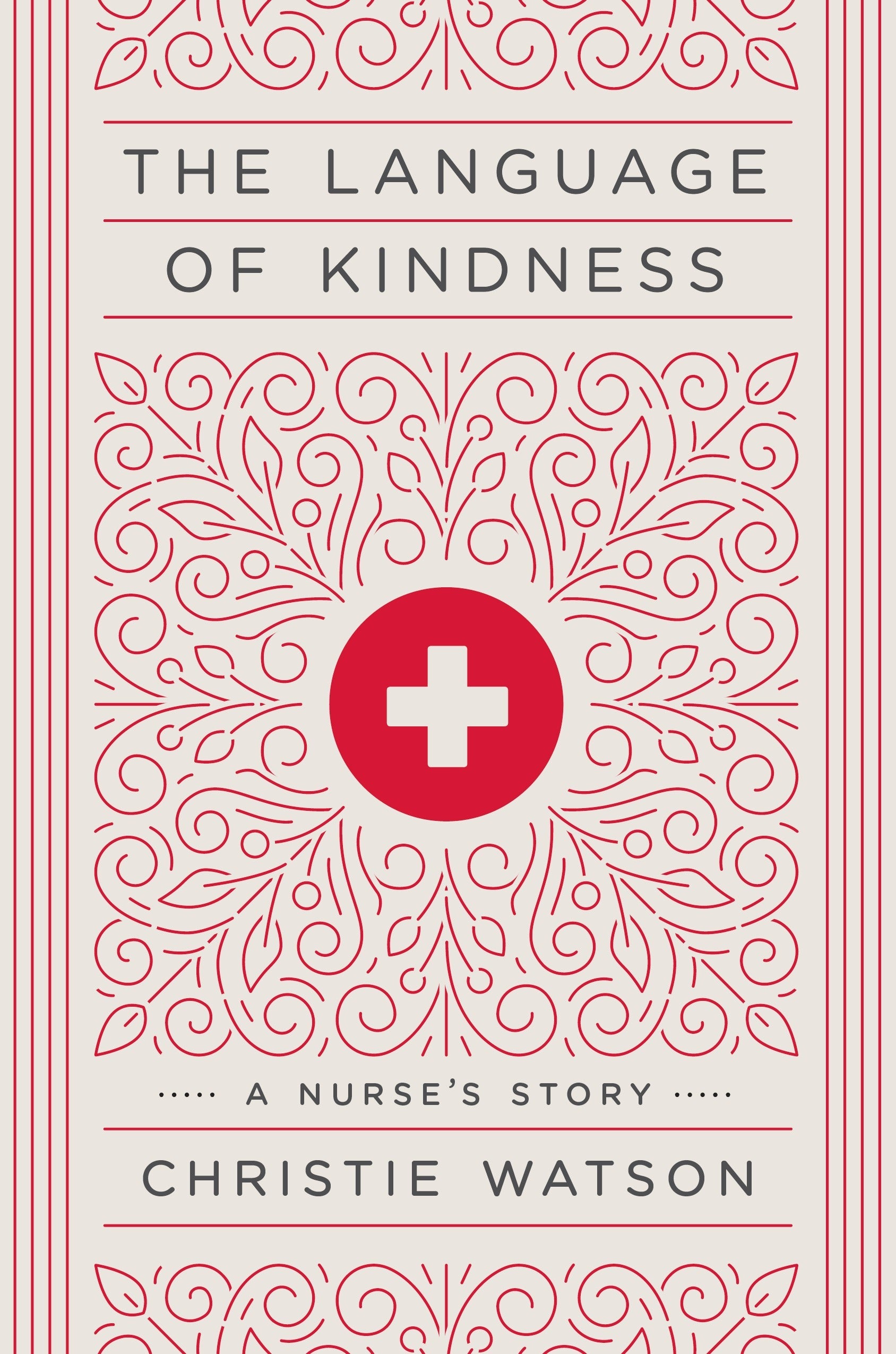 The Language of Kindness by Christie Watson nurse memoir about healthcare compassion and real life hospital stories