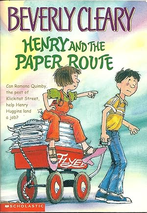 Front cover of Henry and the Paper Route by Beverly Cleary, featuring Henry Huggins pulling a wagon full of papers.