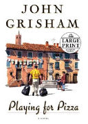 Grisham, John Playing for Pizza (Paperback)