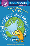 Rabe, Tish - How to Help the Earth-by the Lorax (Dr. Seuss) (Paperback)
