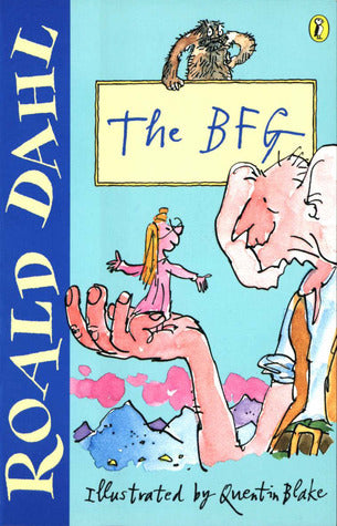 Book cover of 'The BFG' by Roald Dahl with Quentin Blake illustrations.