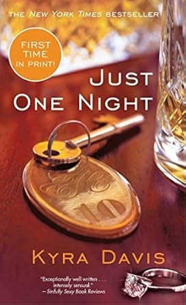 Cover of Just One Night by Kyra Davis, a seductive and suspenseful romance novel about passion, power, and dangerous secrets.