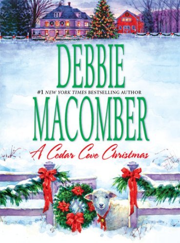 Cover of A Cedar Cove Christmas by Debbie Macomber, a cozy holiday romance novel about family, friendship, love, and Christmas traditions