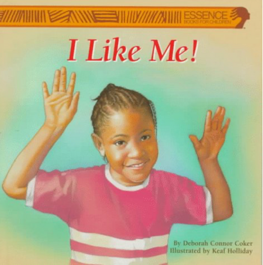 Cover of I Like Me by Deborah Coker, a children’s picture book about confidence, self-esteem, and positive feelings