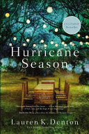 Cover of Hurricane Season by Lauren K. Denton, a novel about two sisters, family bonds, and personal growth set against the backdrop of an Alabama summer.