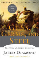 Cover of Jared Diamond's book Guns, Germs, and Steel: The Fates of Human Societies.