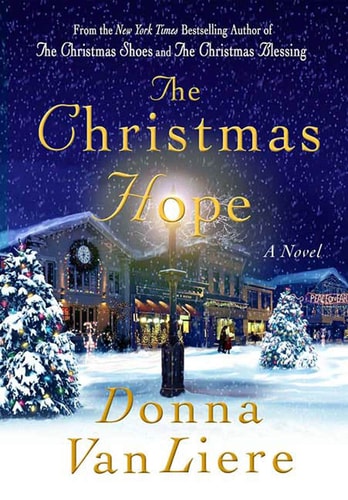 Cover of The Christmas Hope by Donna VanLiere, a heartwarming holiday fiction novel about faith, healing, family, and hope