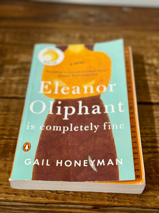 Honeyman, Gail: Eleanor Oliphant is Completely Fine