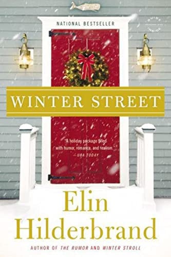 Cover of Winter Street by Elin Hilderbrand, a holiday family drama novel set on Nantucket during Christmas filled with love, secrets, and festive traditions