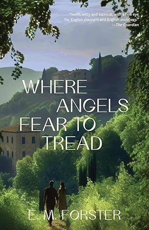 Where Angels Fear to Tread by E. M. Forster displayed on a bookshelf.