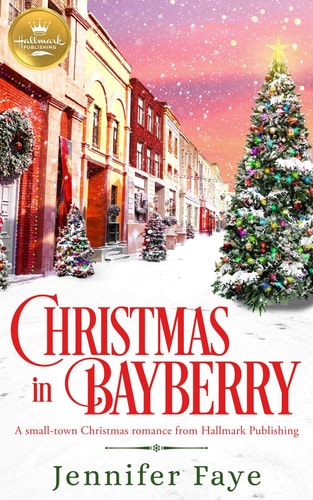 Front cover of Christmas in Bayberry by Jennifer Faye on a neutral background, cozy small town Christmas romance