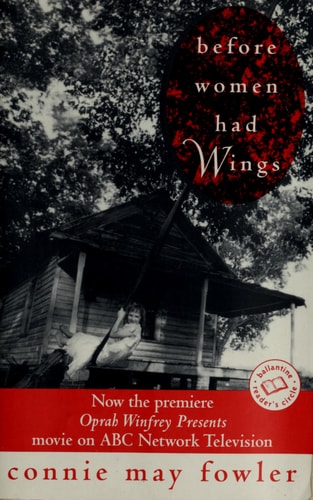 Before Women Had Wings by Connie May Fowler southern fiction novel about a young girl navigating family struggles and resilience