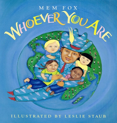 Whoever You Are by Mem Fox children’s picture book celebrating diversity kindness and shared human experiences around the world