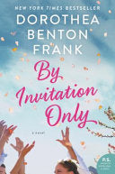 Cover of By Invitation Only by Dorothea Benton Frank, featuring a pastel-colored illustration of a Southern outdoor gathering.