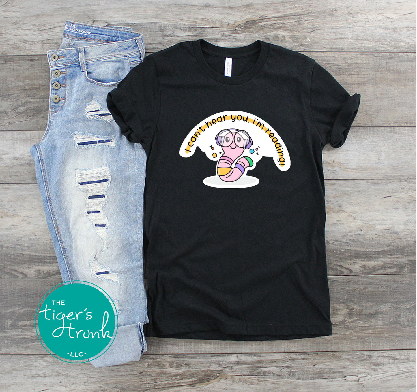I Can't Hear You I'm Reading Shirt