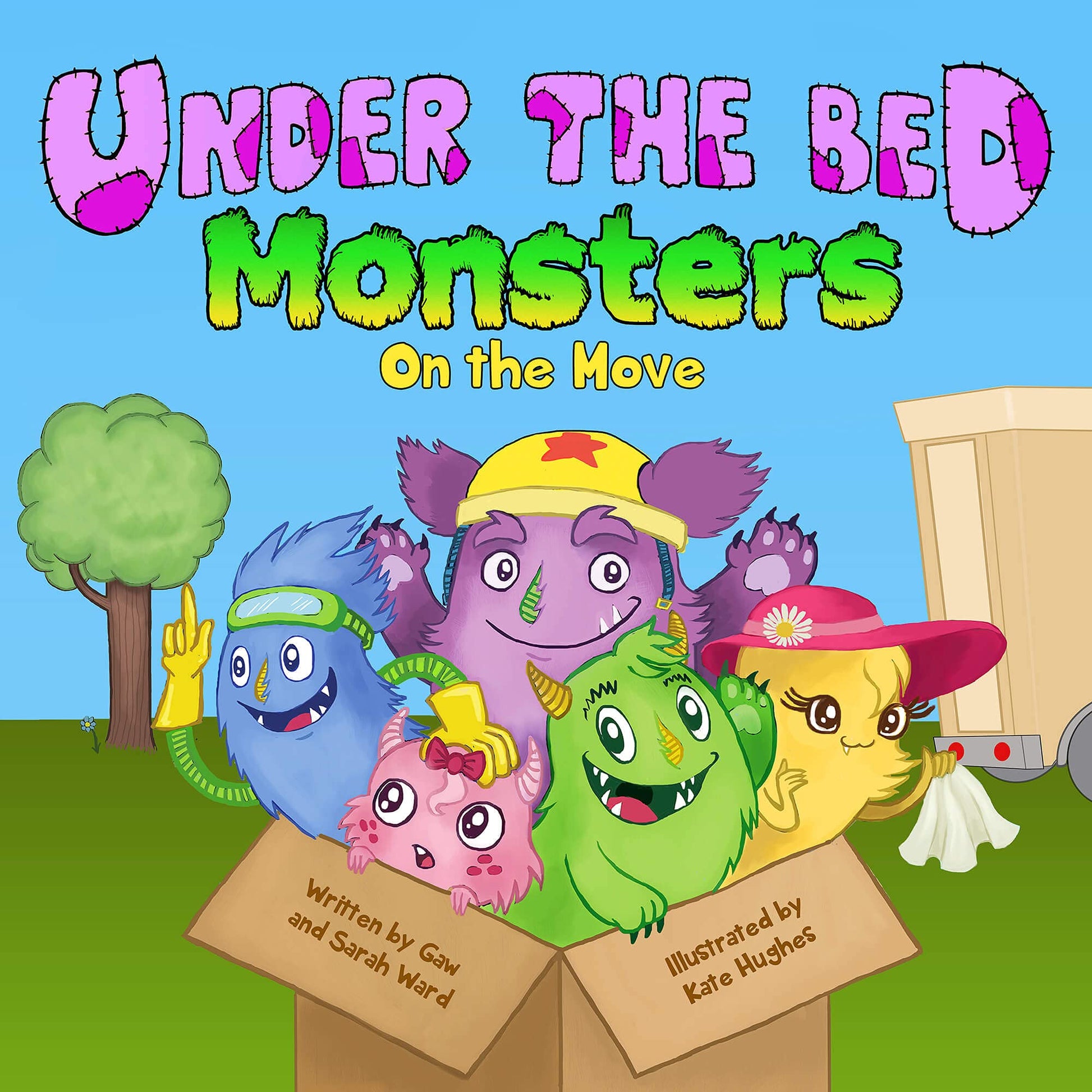 Under the Bed Monsters: On the Move by Gaw Ward, illustrated by Kate Hughes, featuring friendly monsters moving to a new home.