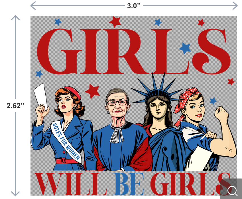 Girls Will Be Girls UV-DTF Sticker, 3" Feminist Vinyl Sticker with Historic Icons, Waterproof Empowerment Decal for Women's Rights and Equality