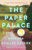 Cover of The Paper Palace by Miranda Cowley Heller, depicting a serene lakeside scene with a rustic cabin, evoking a sense of nostalgia and introspection.