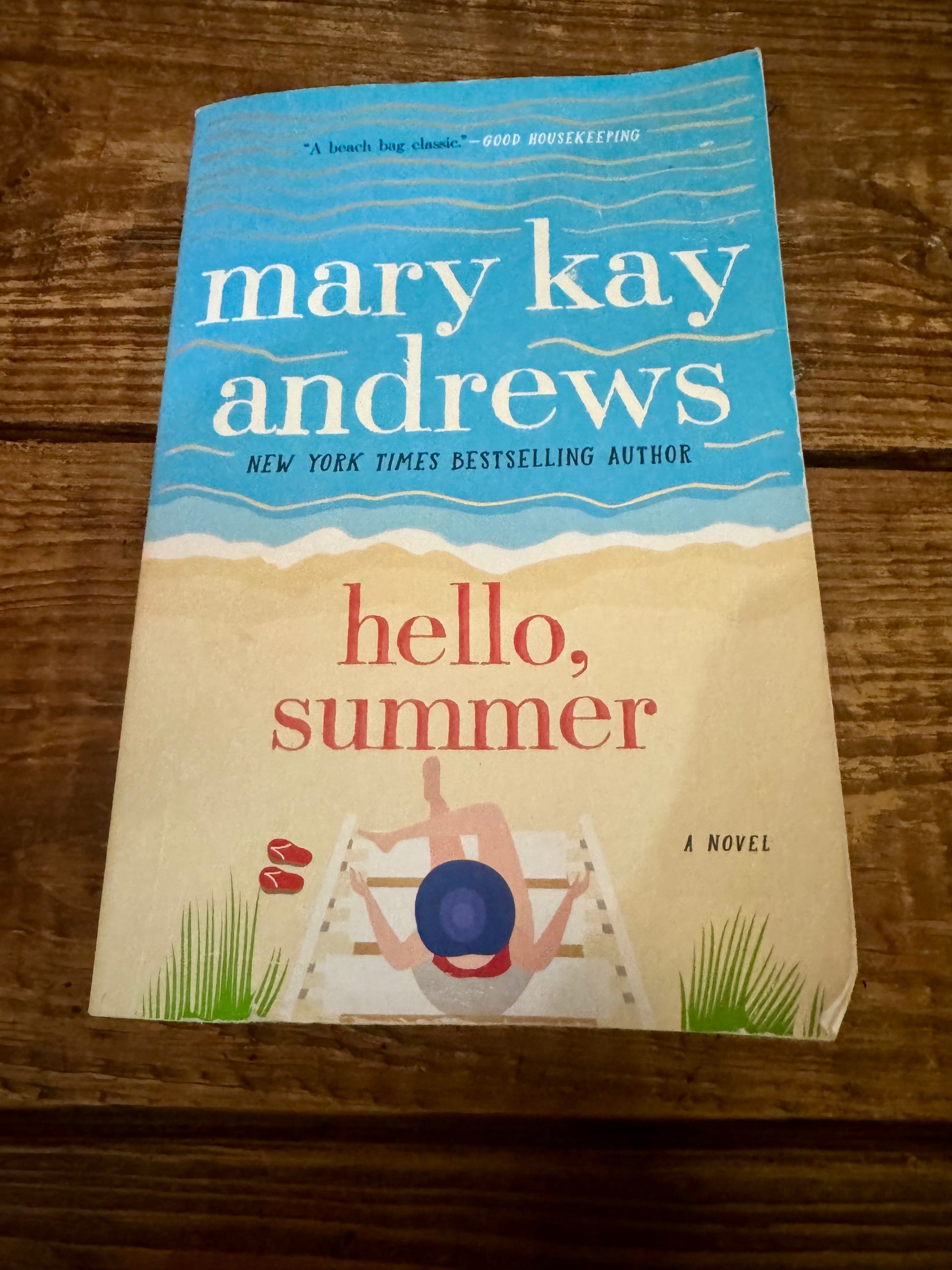 Paperback copy of Mary Kay Andrews’ Hello, Summer in very good used condition, a Southern beach read novel.