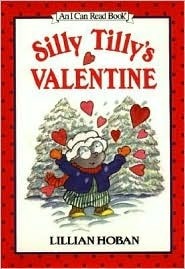 Cover of Silly Tilly's Valentine by Lillian Hoban, featuring Tilly, a goose, holding a large Valentine surrounded by colorful hearts.