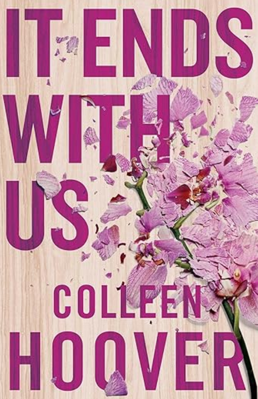 Cover of It Ends with Us by Colleen Hoover, a bestselling contemporary romance novel exploring love, resilience, and difficult choices.