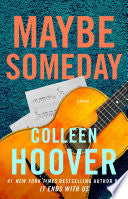 Cover of Maybe Someday by Colleen Hoover, featuring a guitar and musical notes symbolizing the story's deep connection to music.